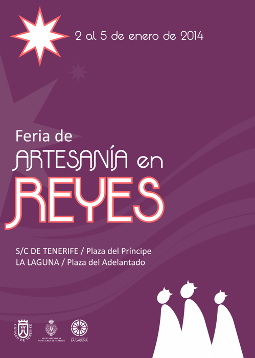 La Feria de Artesanía en Reyes, se desarrollará simultáneamente en la Plaza del Príncipe de Santa Cruz de Tenerife y en la Plaza del Adelantado de La Laguna, desde el 2 al 5 de enero de 2014. (Horario: 11.00 a 22.00 horas)